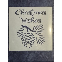 Christmas Wishes Pinecone Stencil 14.5cm Square